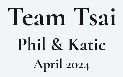 Team Tsai: Phil and Katie - April 2024
